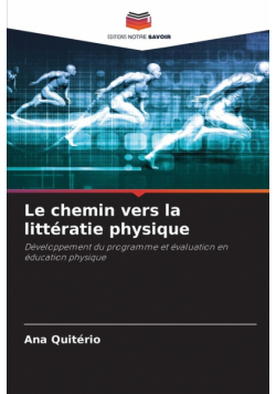 Le chemin vers la littératie physique