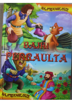 Najpiękniejsze bajki Perraulta