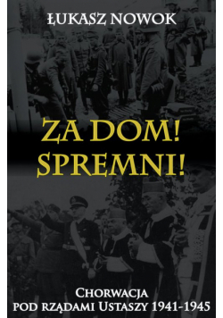 Za Dom! Spremni!