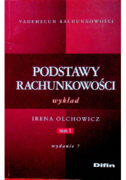 Podstawy rachunkowości Wykład Tom 1