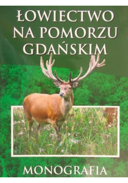 Łowiectwo na Pomorzu Gdańskim