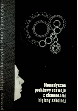 Biomedyczne podstawy rozwoju z elementami higieny szkolnej
