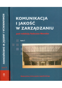 Komunikacja i jakość w zarządzaniu t.1/2
