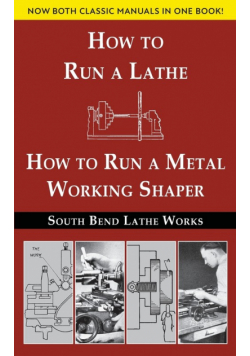 South Bend Lathe Works Combined Edition