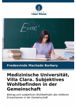 Medizinische Universität, Villa Clara. Subjektives Wohlbefinden in der Gemeinschaft