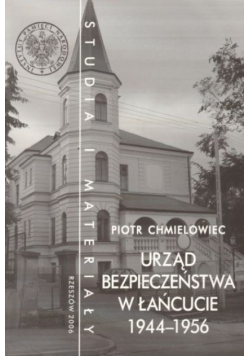 Urząd bezpieczeństwa w Łańcucie 1944 - 1956