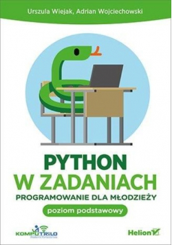 Python w zadaniach. Programowanie dla młodzieży