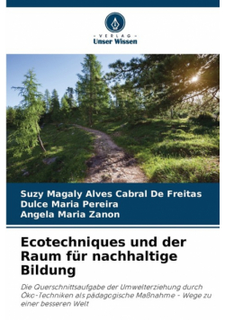 Ecotechniques und der Raum für nachhaltige Bildung