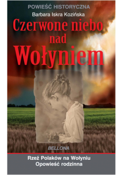 Czerwone niebo nad Wołyniem