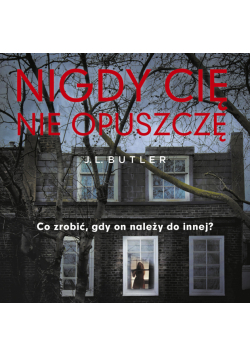 Nigdy cię nie opuszczę