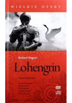Lohengrin Wielkie Opery DVD i CD