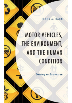 Motor Vehicles, the Environment, and the Human Condition