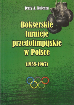 Bokserskie turnieje przedolimpijskie w Polsce 1958-1967