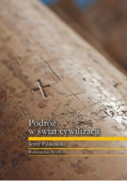Podróż w świat cywilizacji