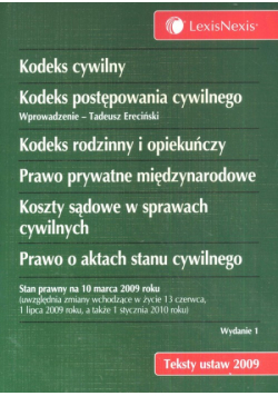 Kodeks Cywilny, Kodeks Postępowania Cywilnego, Kodeks Rodzinny i opiekuńczy,  Prawo prywatne międzynarodowe,  Koszty sądowe w sprawach cywilnych, Prawo o aktach stanu cywilnego