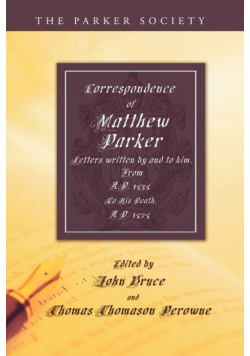 Correspondence of Matthew Parker, Archbishop of Canterbury