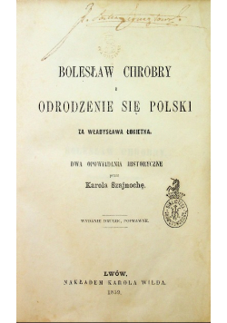 Bolesław Chrobry Odrodzenie się Polski 1859 r.
