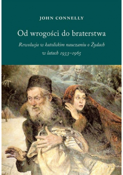 Od wrogości do braterstwa
