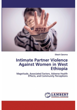 Intimate Partner Violence Against Women in West Ethiopia