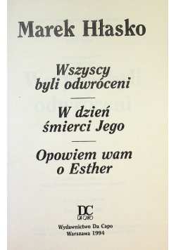Wszyscy byli odwróceni W dzień śmierci jego Opowiem wam o Esther