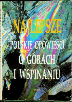 Najlepsze Polskie opowieści o górach i wspominaniu