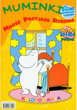 Muminki Miłość przyjaźń rodzina Kolorowanka