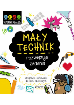 Mały technik rozwiązuje zadania