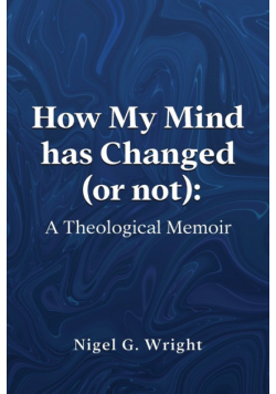 How My Mind Has Changed (or not)