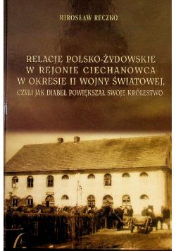 Relacje polsko-żydowskie w rejonie Ciechanowca