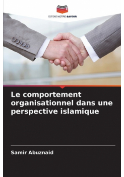 Le comportement organisationnel dans une perspective islamique