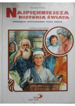 Najpiękniejsza historia świata. Ewangelia opowiedziana przez babcie.