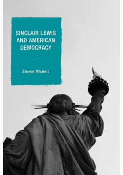 Sinclair Lewis and American Democracy