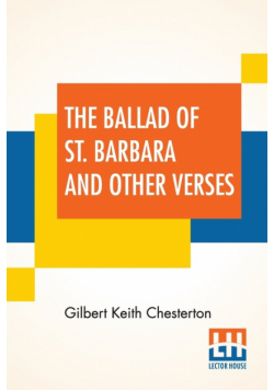 The Ballad Of St. Barbara And Other Verses