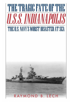 The Tragic Fate of the U.S.S. Indianapolis
