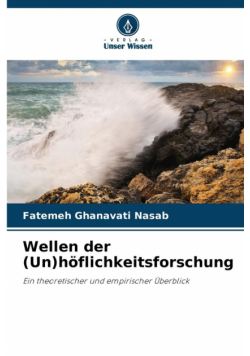 Wellen der (Un)höflichkeitsforschung