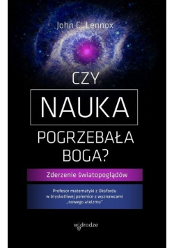 Czy nauka pogrzebała Boga?
