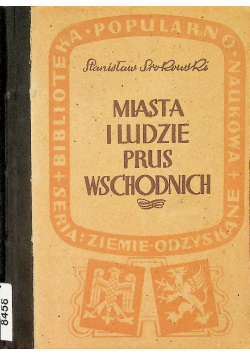 Miasta i ludzie Prus Wschodnich 1946 r.