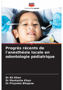 Progrès récents de l'anesthésie locale en odontologie pédiatrique