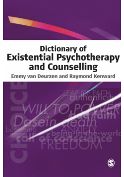 Dictionary of Existential Psychotherapy and Counselling
