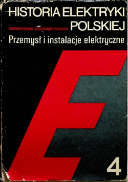 Historia elektryki polskiej Tom 4