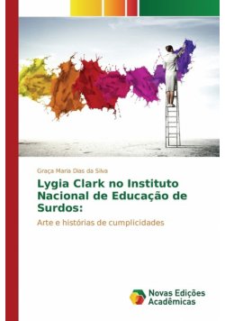 Lygia Clark no Instituto Nacional de Educação de Surdos