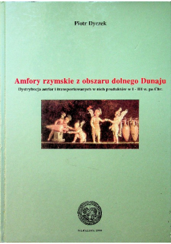 Amfory rzymskie z obszaru dolnego Dunaju
