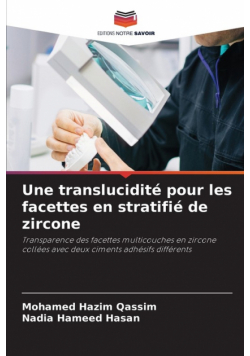 Une translucidité pour les facettes en stratifié de zircone