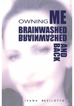 Brainwashed and Back