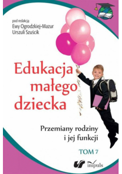 Edukacja małego dziecka Tom 7