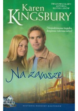 Karen Kingsbury - Na zawsze
