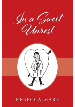 In a Sweet Unrest
