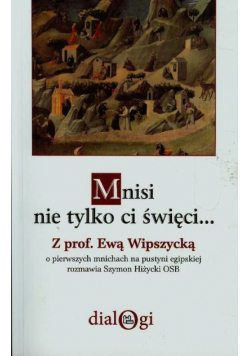 Mnisi nie tylko ci święci