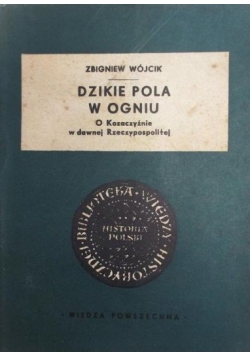 Dzikie pola w ogniu