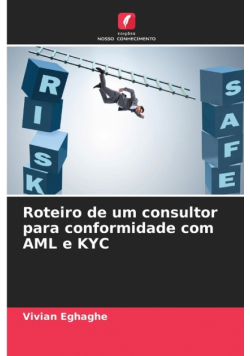 Roteiro de um consultor para conformidade com AML e KYC